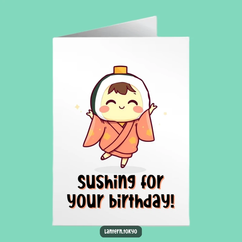 Funny Free Printable Sushi Lantern Birthday Card - Hilarious Dancing Kimono Downloadable Gift